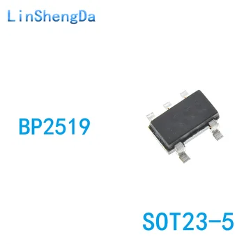 10PCS BP2519 הדפסת מסך 2519 SMD SOT23-5 הוביל זרם קבוע ויציב מתח נהיגה שבב IC